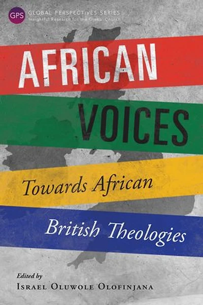 African Voices: Towards British Theologies