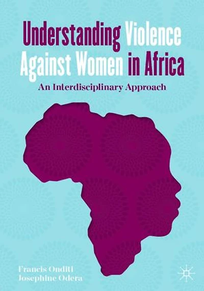 Understanding Violence Against Women Africa: An Interdisciplinary Approach