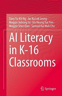 AI Literacy K-16 Classrooms