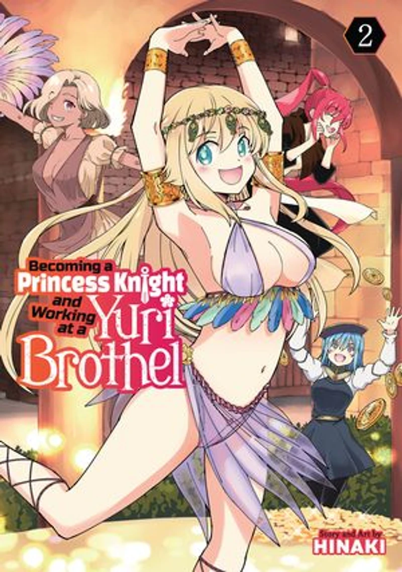 Becoming a Princess Knight and Working at Yuri Brothel Vol. 2