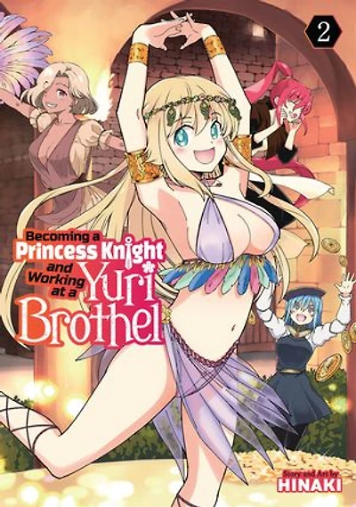 Becoming a Princess Knight and Working at Yuri Brothel Vol. 2