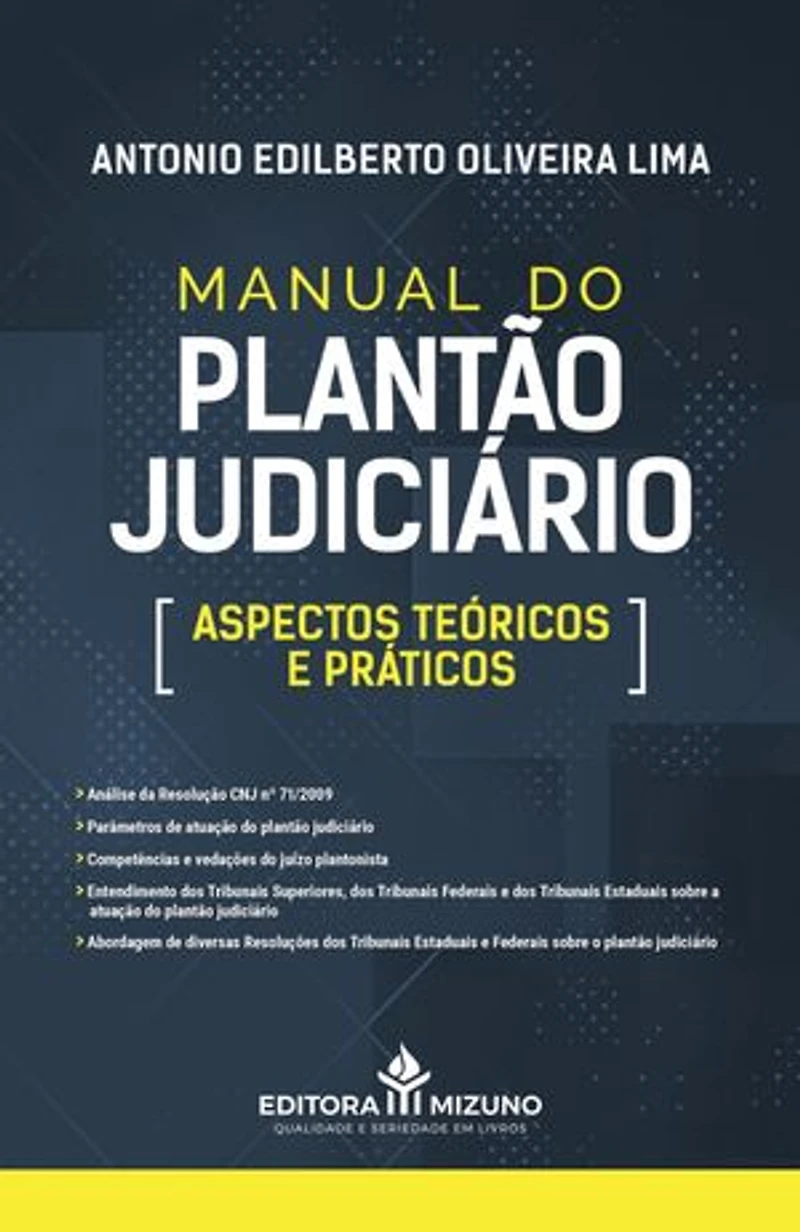 Manual do Plantão Judiciário: Aspectos Teóricos e Práticos