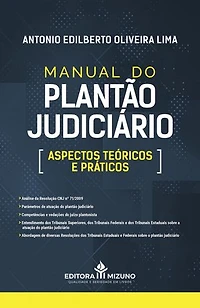 Manual do Plantão Judiciário: Aspectos Teóricos e Práticos