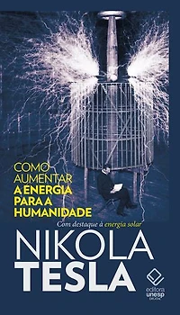 Como aumentar a energia para a humanidade: Com destaque à energia solar
