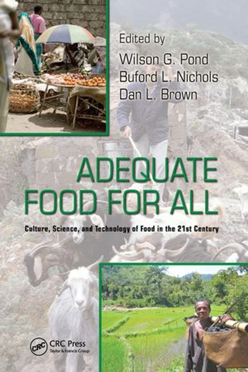 Adequate Food for All: Culture, Science, and Technology of the 21st Century