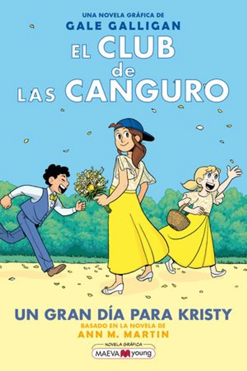 El Club de las Canguro 6: Un gran día para Kristy: Sigue la serie de El Club de las Canguro en MAEVAyoung