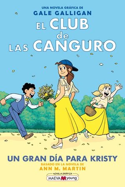 El Club de las Canguro 6: Un gran día para Kristy: Sigue la serie de El Club de las Canguro en MAEVAyoung