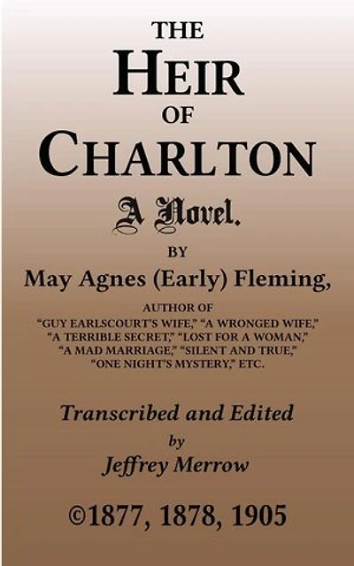 The Heir of Charlton: A Story of Shaddeck Light.