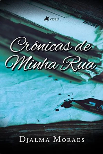 Crônicas de Minha Rua