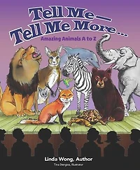 Tell Me-Tell Me More.... Amazing Animals A to Z