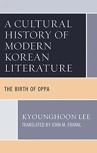 A Cultural History of Modern Korean Literature: The Birth Oppa