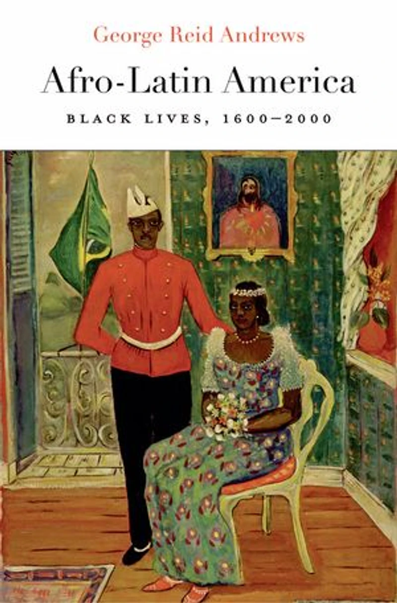 Afro-Latin America: Black Lives, 1600-2000