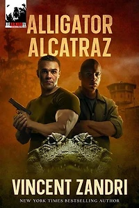 Alligator Alcatraz: A Steele and Blood Thriller