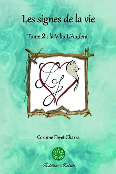 Les signes de La vie: Villa L'Audent