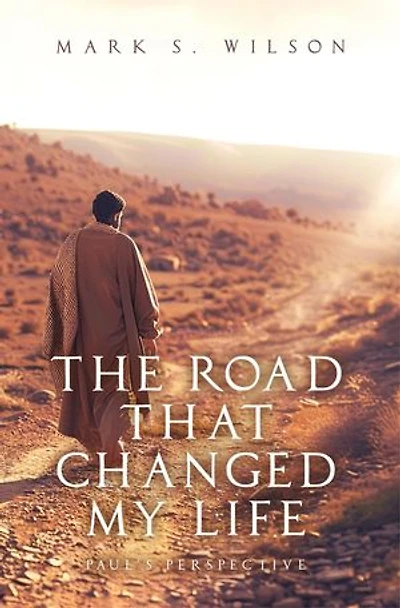 The Road That Changed My Life: Paul's Perspective