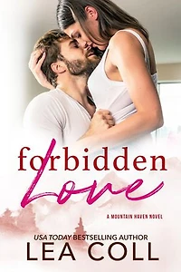Forbidden Love: A Brother's Best Friend Small Town Romance