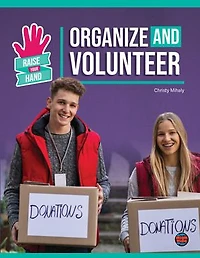Organize and Volunteer