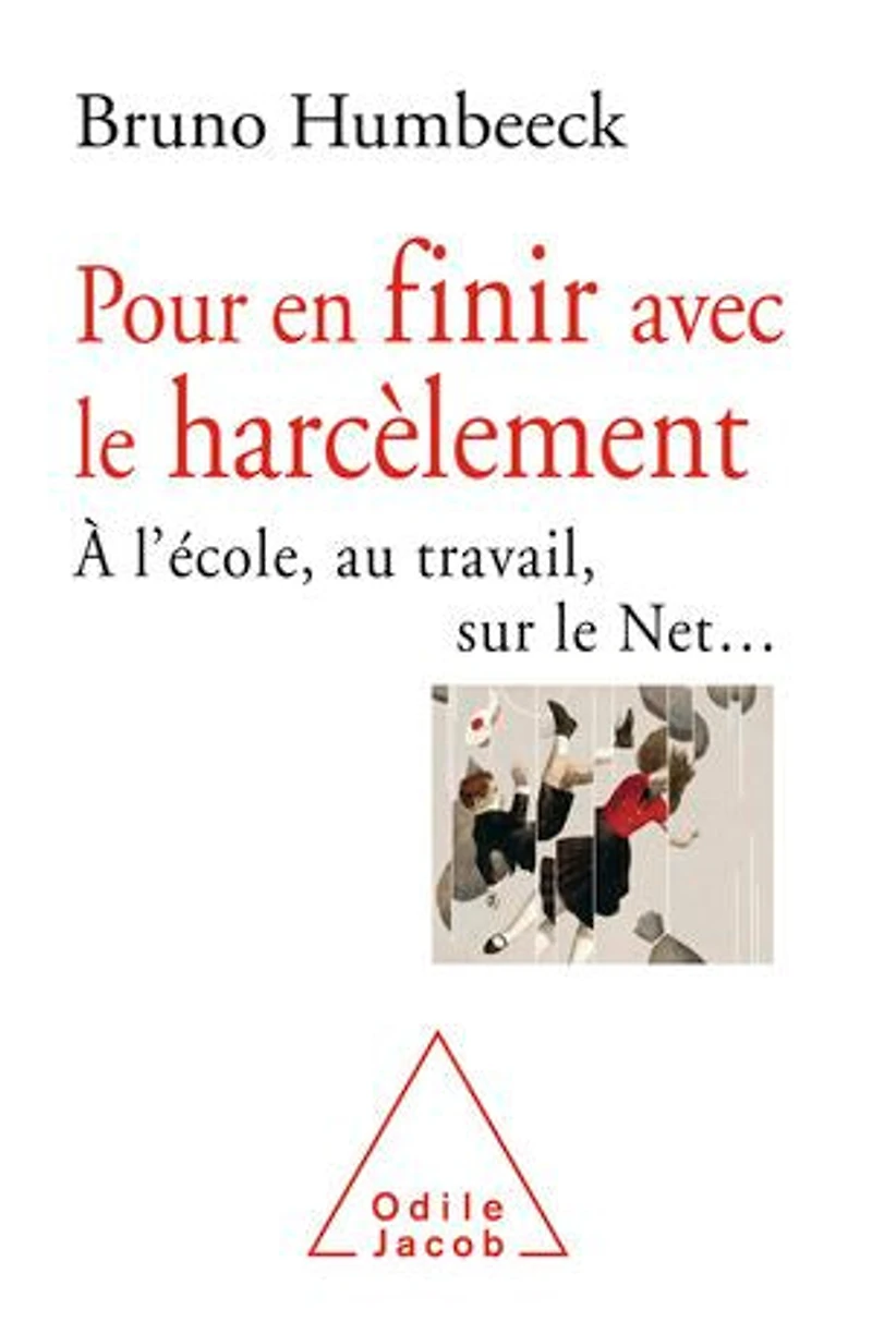 Pour en finir avec le harcèlement : à l'école, au travail, sur Net...: Net...