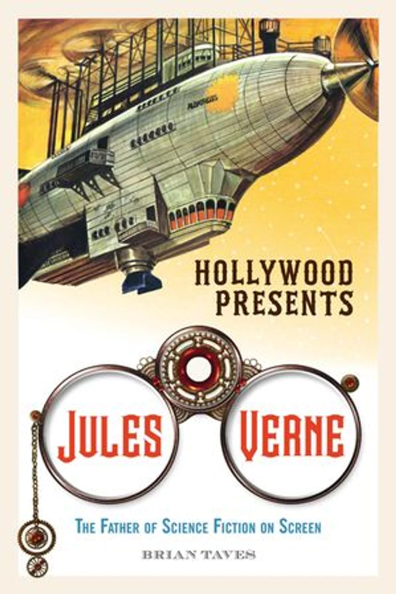 Hollywood Presents Jules Verne: The Father Of Science Fiction On Screen