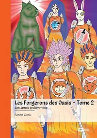 Les Forgerons des Oasis - Tome 2: Les lames enflammées