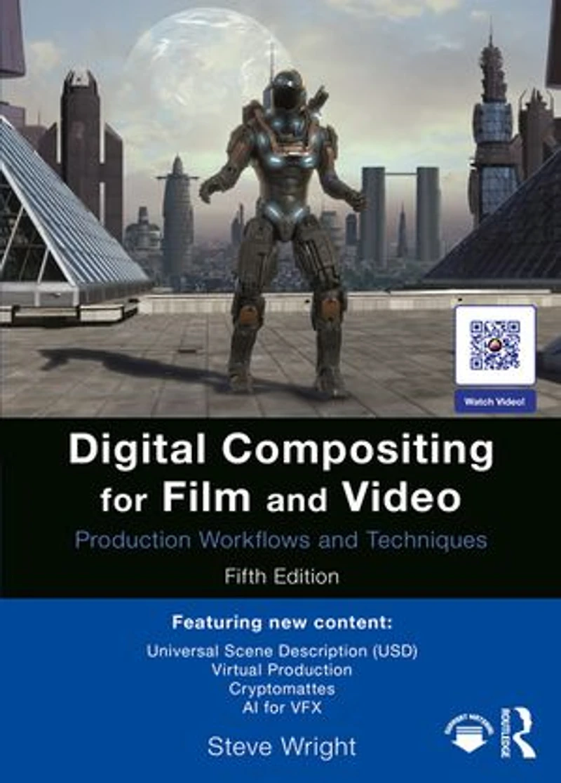 Digital Compositing for Film and Video: Production Workflows Techniques