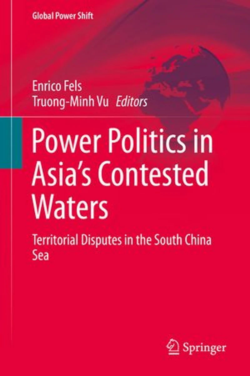 Power Politics Asia's Contested Waters: Territorial Disputes The South China Sea