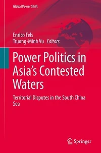 Power Politics Asia's Contested Waters: Territorial Disputes The South China Sea