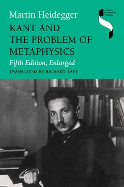 Kant And The Problem Of Metaphysics, Fifth Edition, Enlarged