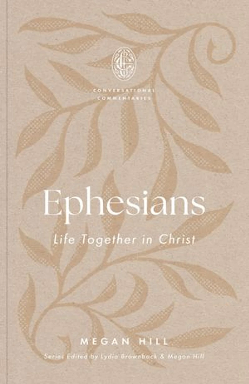 Ephesians: Life Together Christ