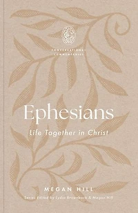 Ephesians: Life Together Christ