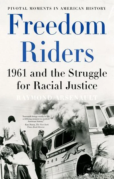 Freedom Riders Abridged: 1961 And The Struggle For Racial Justice