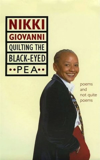 Quilting the Black-Eyed Pea: Poems and Not Quite