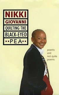 Quilting the Black-Eyed Pea: Poems and Not Quite