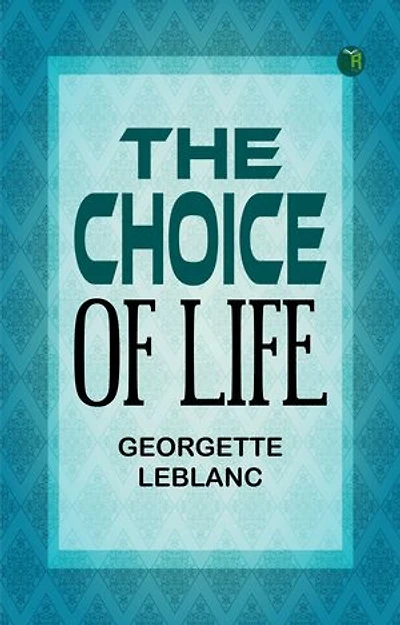 The Choice of Life