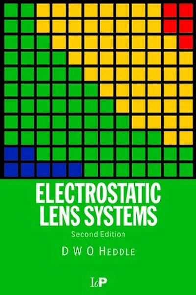 Electrostatic Lens Systems, 2nd edition