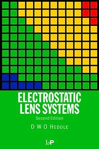 Electrostatic Lens Systems, 2nd edition