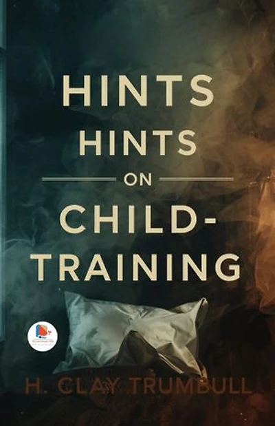 Hints on Child-Training