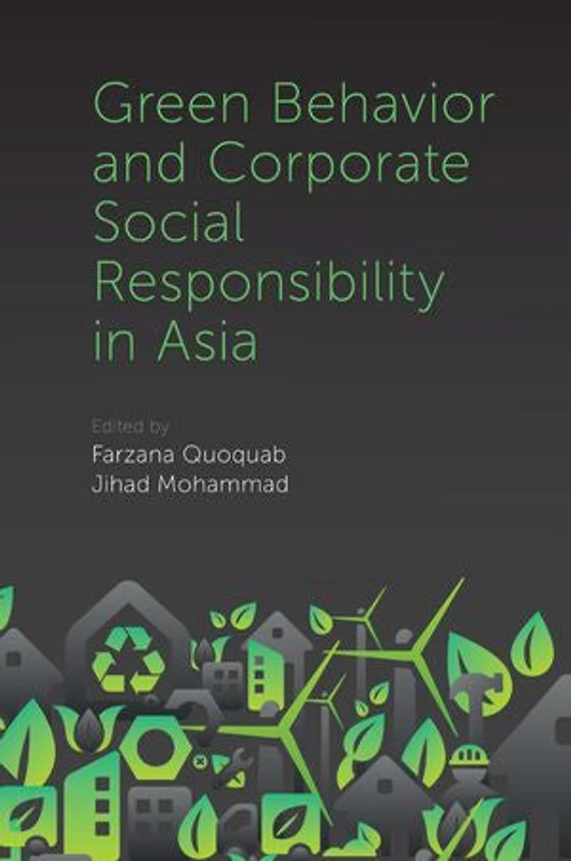 Green Behavior and Corporate Social Responsibility Asia