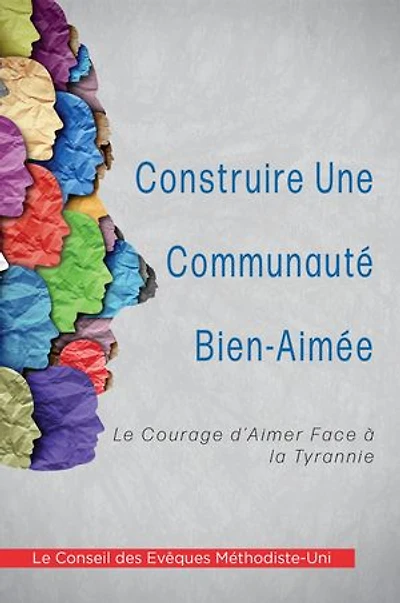 Construire Une Communauté Bien-Aimée: Le Courage d' Aimer Face à la Tyrannie