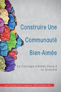 Construire Une Communauté Bien-Aimée: Le Courage d' Aimer Face à la Tyrannie