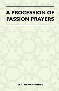A Procession of Passion Prayers