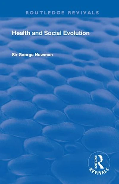 Health and Social Evolution: Halley Stewart Lectures, 1930
