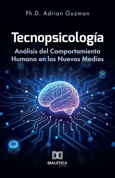 Tecnopsicología: Análisis del Comportamiento Humano en los Nuevos Medios