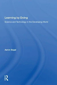 Learning By Doing: Science And Technology The Developing World