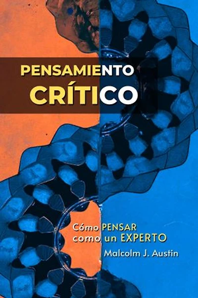 Pensamiento Crítico: Cómo pensar como un experto