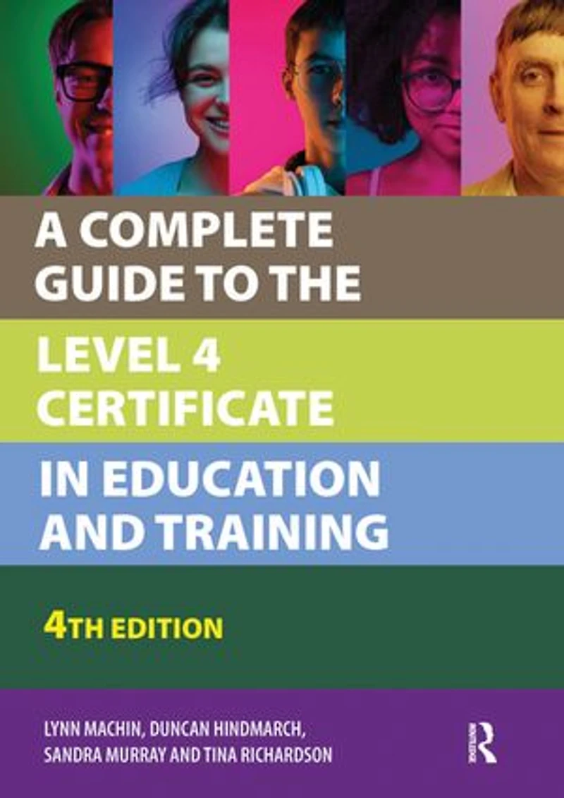 A Complete Guide to the Level 4 Certificate Education and Training