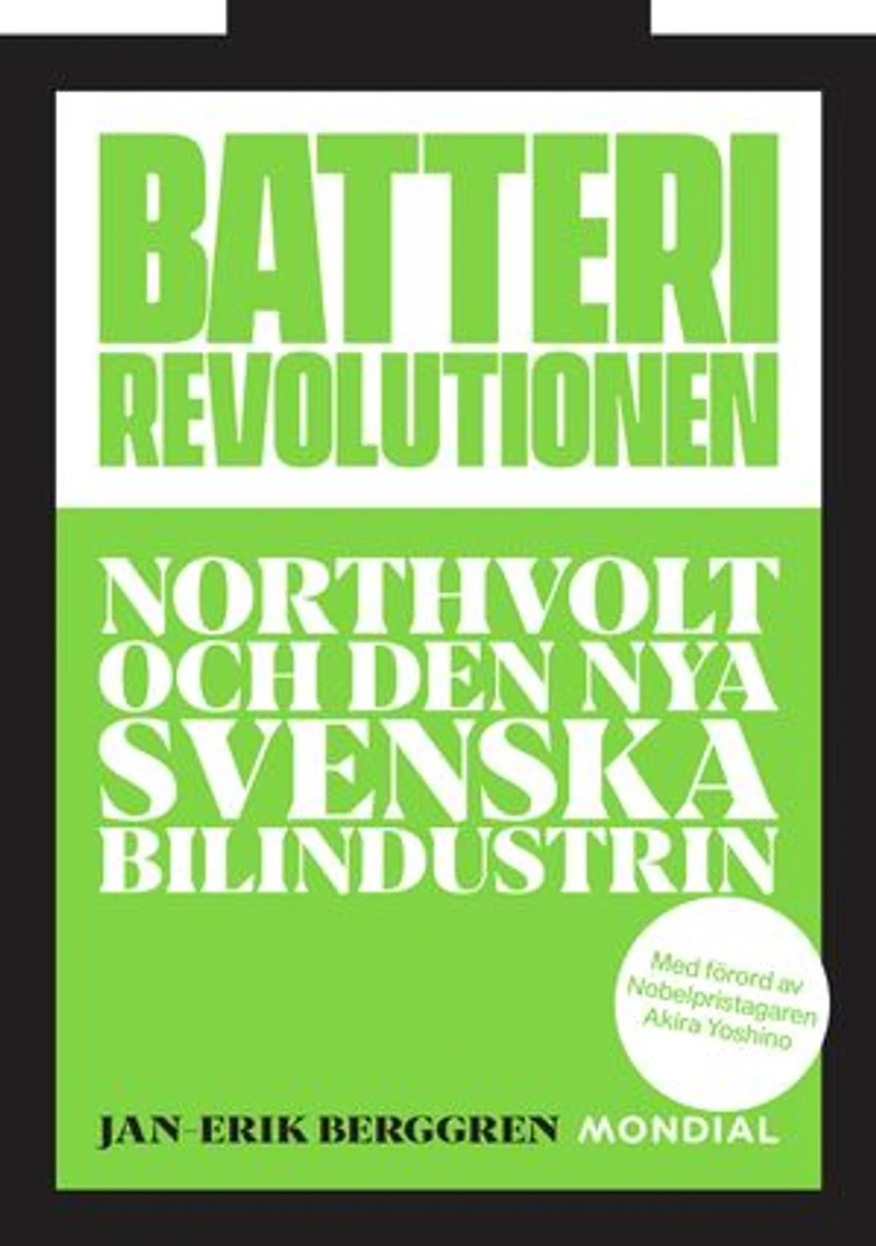 Batterirevolutionen : Northvolt och den nya svenska bilindustrin
