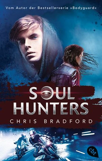 Soul Hunters: Vom Autor der Bestsellerserie »Bodyguard«