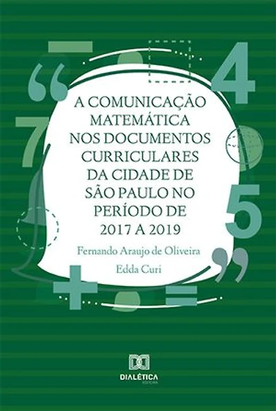 A Comunicação Matemática nos documentos curriculares da cidade de São Paulo no período de 2017 a 2019