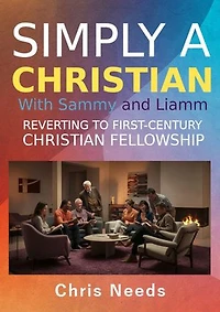 Simply a Christian with Sammy and Liamm: Simply Receive His Sacrifice, #2